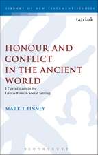 Honour and Conflict in the Ancient World: 1 Corinthians in its Greco-Roman Social Setting