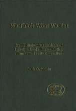 We think What We Eat: Structuralist Analysis of Israelite Food Rules and other Mythological and Cultural Domains