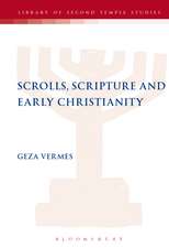 Scrolls, Scriptures and Early Christianity