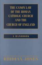 The Canon Law of the Roman Catholic Church and the Church of England