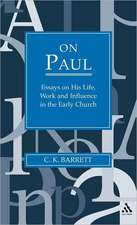 On Paul: Essays on His Life, Work, and Influence in the Early Church