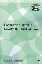 Property and the Family in Biblical Law