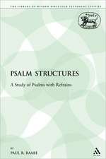 Psalm Structures: A Study of Psalms with Refrains