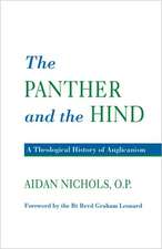 Panther and the Hind: A Theological History of Anglicanism