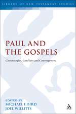 Paul and the Gospels: Christologies, Conflicts and Convergences