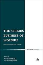 The Serious Business of Worship