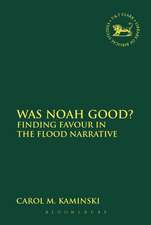 Was Noah Good?