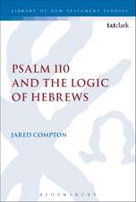 Psalm 110 and the Logic of Hebrews