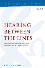 Hearing Between the Lines: The Audience as Fellow-Worker in Luke-Acts and its Literary Milieu