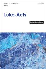 Luke-Acts: Texts@Contexts