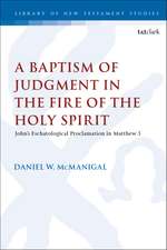 A Baptism of Judgment in the Fire of the Holy Spirit