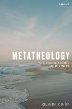 Metatheology: The Foundations of Divinity