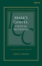 Mark's Gospel: Critical Excursuses