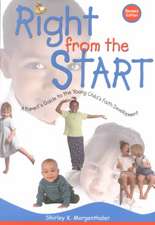 Right from the Start: A Parent's Guide to the Young Child's Faith Development