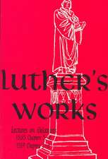 Luther's Works: Lectures on Galatians