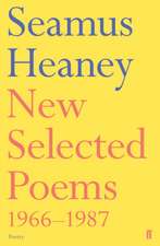 Heaney, S: New Selected Poems 1966-1987