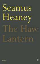 Heaney, S: Haw Lantern