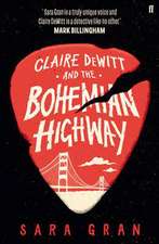 Claire DeWitt and the Bohemian Highway