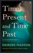 Madden, D: Time Present and Time Past