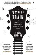 Marcus, G: Mystery Train