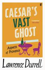 Durrell, L: Caesar's Vast Ghost