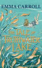 Carroll, E: Tale of Truthwater Lake