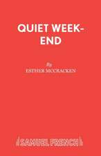 Quiet Week-End