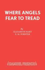 Where Angels Fear to Tread