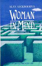 Woman in Mind: A Play