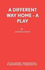 A Different Way Home - A Play