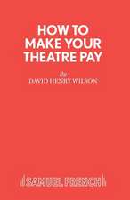 How to Make Your Theatre Pay