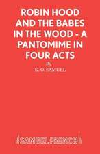 Robin Hood and the Babes in the Wood - A Pantomime in Four Acts