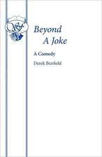 Beyond a Joke: Four Short Plays