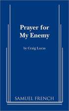 Prayer for My Enemy