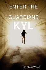 Enter the Guardians: Kyl