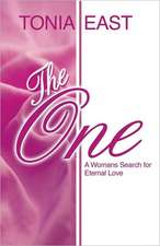 The One: A Womans Search for Eternal Love