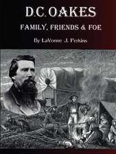 D.C. Oakes - Family, Friends & Foe