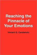 Reaching the Pinnacle of Your Emotions