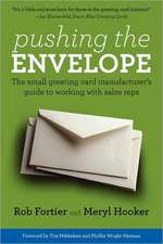 Pushing the Envelope: The Small Greeting Card Manufacturer's Guide to Working with Sales Reps