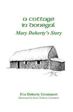 A Cottage in Donegal: Mary Doherty's Story