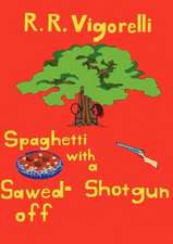 Spaghetti with a Sawed-Off Shotgun