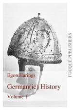 Germanic History Volume I