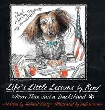 Life's Little Lessons by Roo - More Than a Dachshund