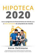 Hipoteca 2020: Spanish Edition of Housing Finance 2020