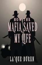 How the Mafia Saved My Life