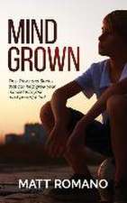 Romano, M: MIND GROWN