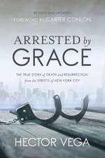 Arrested By Grace