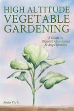 High Altitude Vegetable Gardening