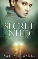 Secret Need