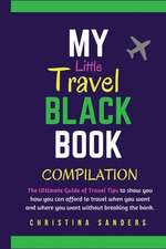 Sanders, C: MY LITTLE TRAVEL BLACK BKS COM